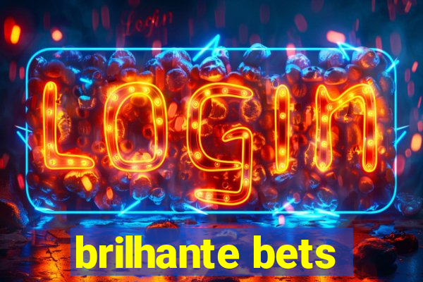 brilhante bets